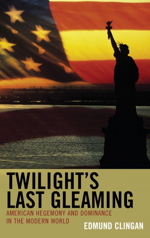 Cover of the book Twilight's Last Gleaming by Edmund Clingan, Lexington Books