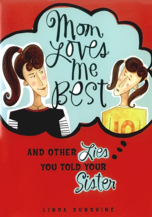 Cover of the book Mom Loves Me Best by Linda Sunshine, Andrews McMeel Publishing, LLC