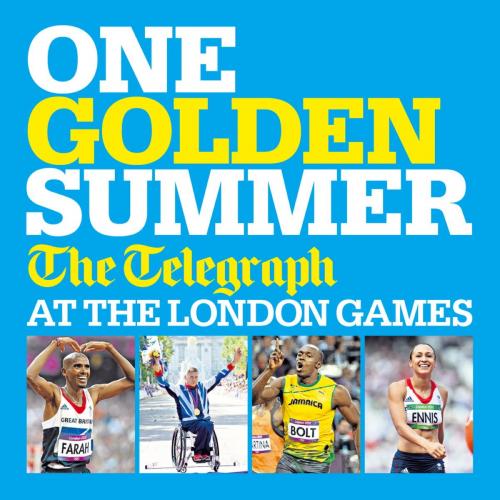 Cover of the book One Golden Summer: The Telegraph at the London Games by Telegraph Media Group, Headline