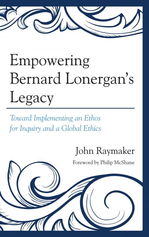 Cover of the book Empowering Bernard Lonergan's Legacy by John Raymaker, UPA