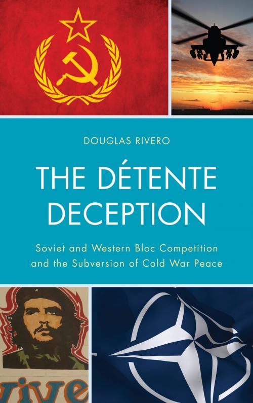 Cover of the book The Détente Deception by Douglas Rivero, UPA