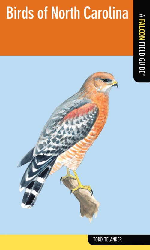 Cover of the book Birds of North Carolina by Todd Telander, Falcon Guides
