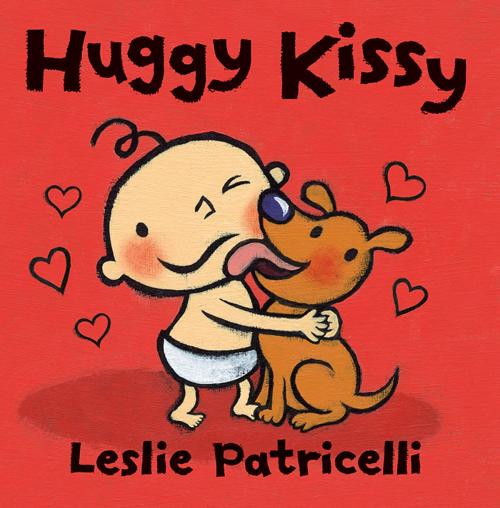 Cover of the book Huggy Kissy by Leslie Patricelli, Candlewick Press