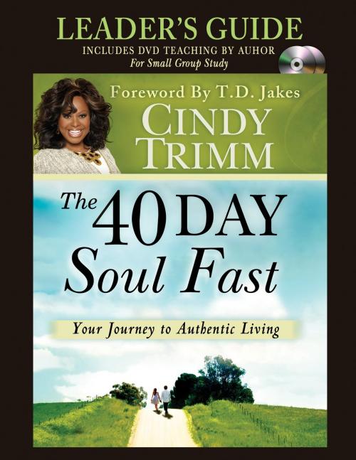 Cover of the book The 40 Day Soul Fast Leader's Guide by Cindy Trimm, Destiny Image, Inc.