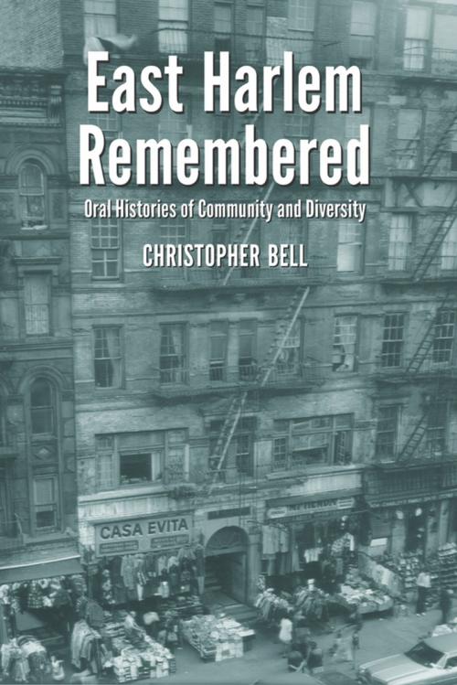 Cover of the book East Harlem Remembered by Christopher Bell, McFarland & Company, Inc., Publishers