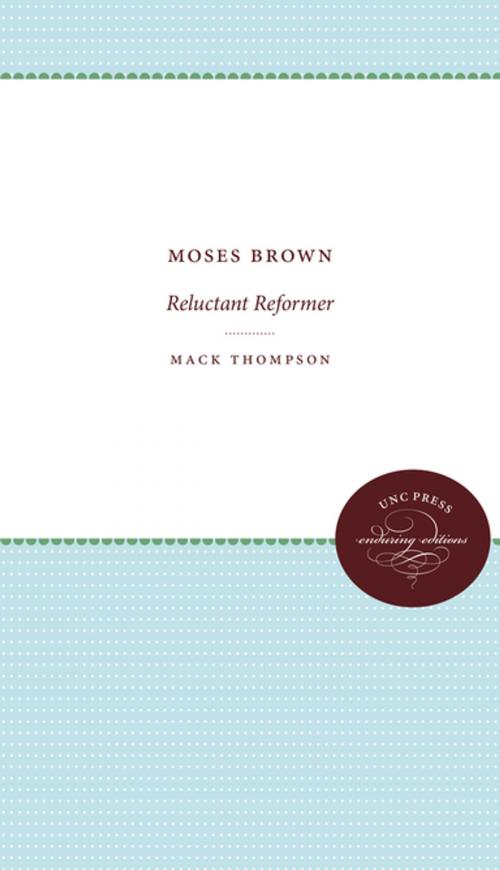 Cover of the book Moses Brown by Mack Thompson, Omohundro Institute and University of North Carolina Press