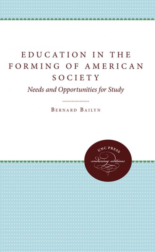 Cover of the book Education in the Forming of American Society by Bernard Bailyn, Omohundro Institute and University of North Carolina Press