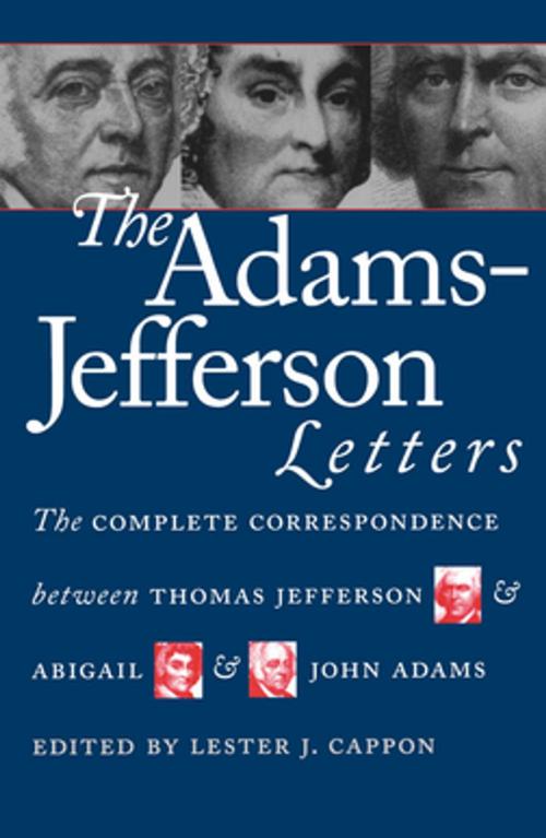 Cover of the book The Adams-Jefferson Letters by , Omohundro Institute and University of North Carolina Press