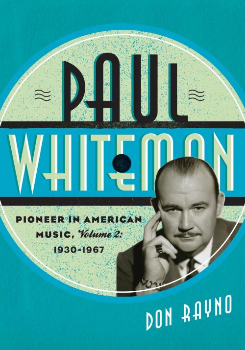 Cover of the book Paul Whiteman by Don Rayno, Scarecrow Press