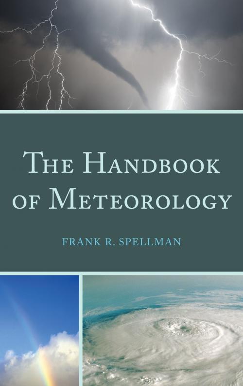 Cover of the book The Handbook of Meteorology by Frank R. Spellman, Scarecrow Press