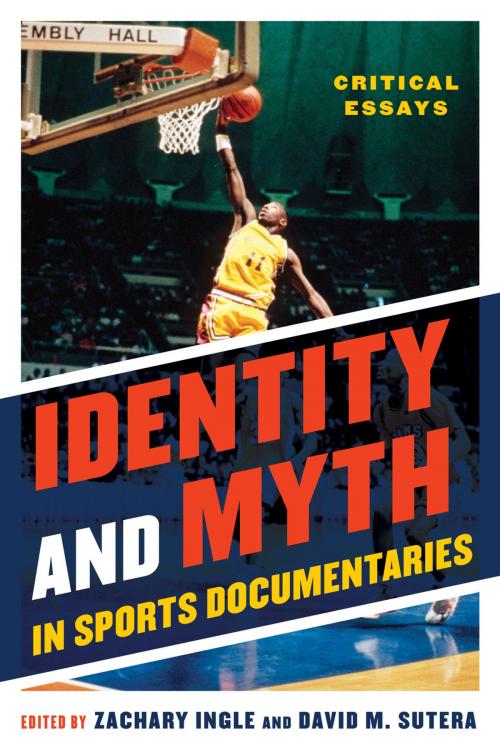 Cover of the book Identity and Myth in Sports Documentaries by , Scarecrow Press