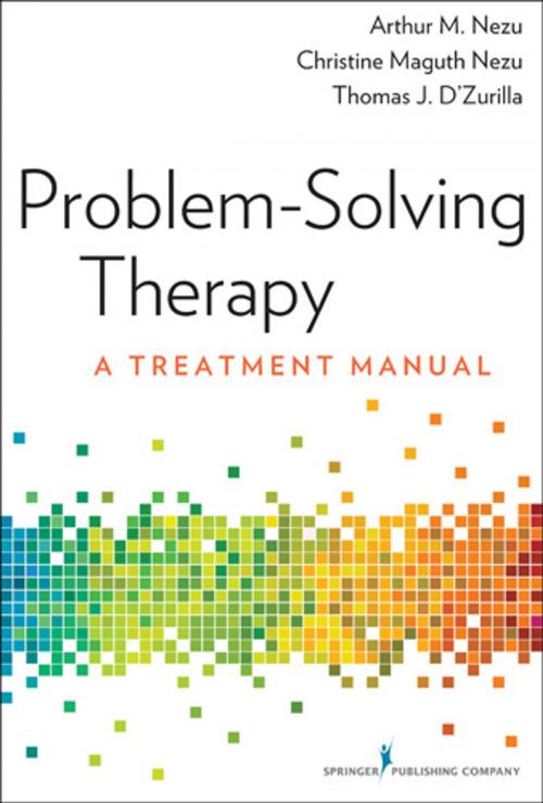 Cover of the book Problem-Solving Therapy by Arthur M. Nezu, PhD, ABPP, Christine Maguth Nezu, PhD, ABPP, Thomas D'Zurilla, PhD, Springer Publishing Company