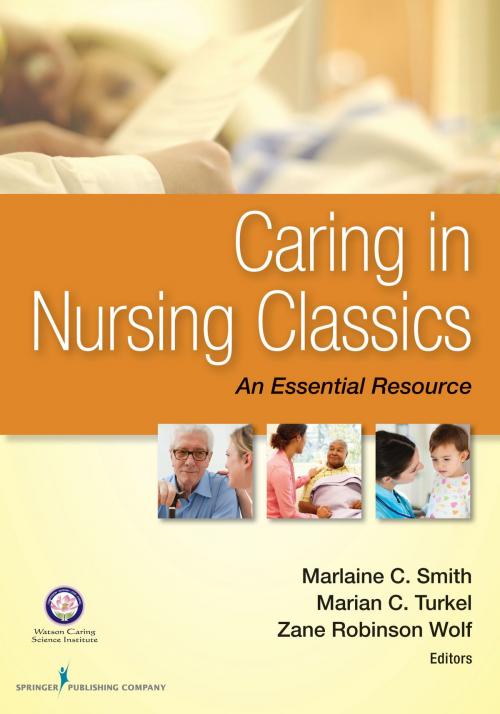 Cover of the book Caring in Nursing Classics by , Springer Publishing Company