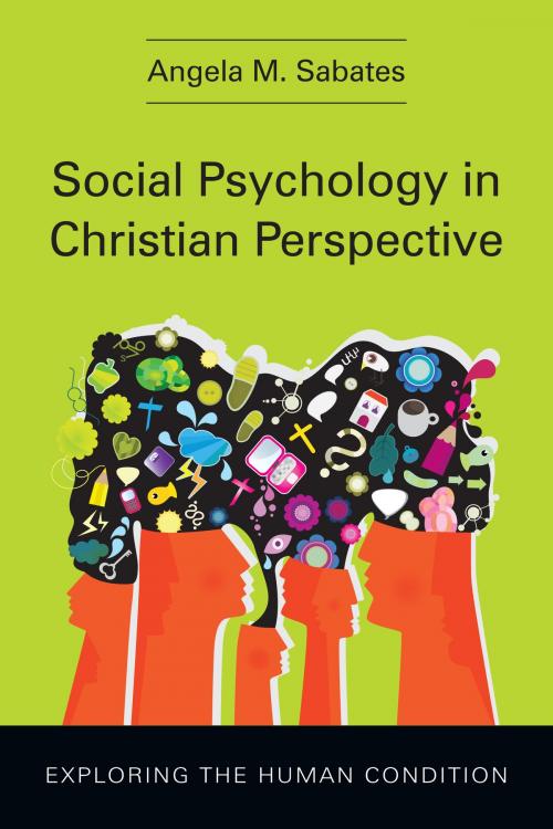 Cover of the book Social Psychology in Christian Perspective by Angela M. Sabates, IVP Academic
