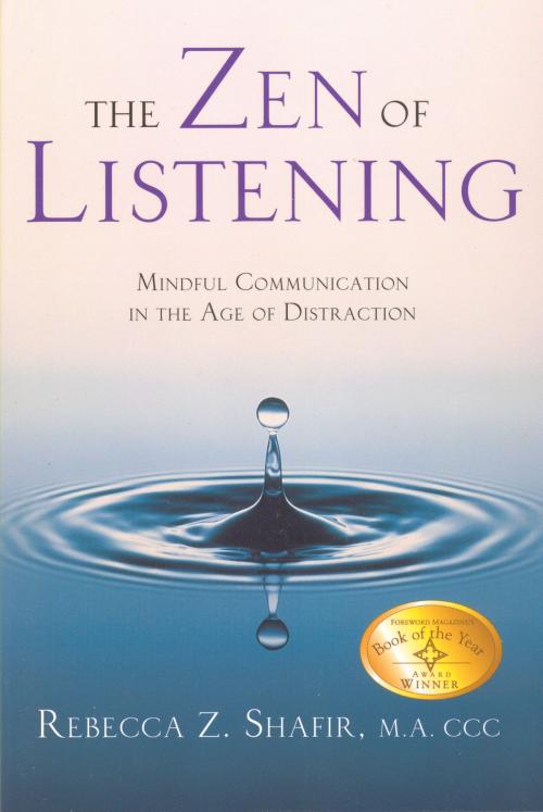 Cover of the book The Zen of Listening by Rebecca Z Shafir MA, CCC, Quest Books