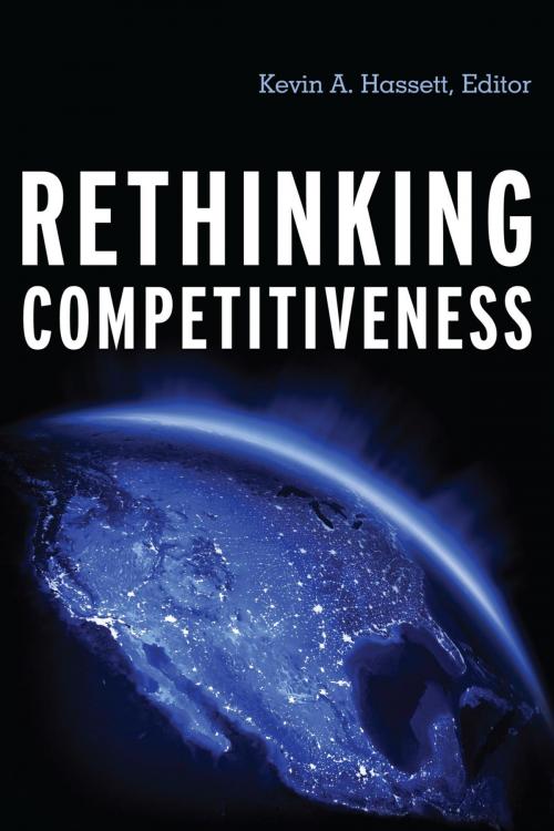 Cover of the book Rethinking Competitiveness by , AEI Press