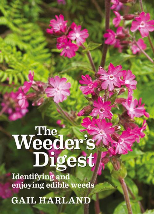 Cover of the book Weeder's Digest by Gail Harland, UIT Cambridge Ltd.