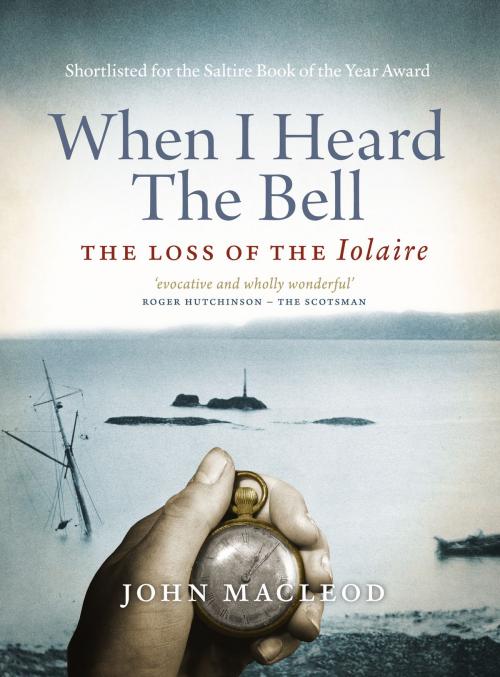 Cover of the book When I Heard the Bell by John Macleod, Birlinn