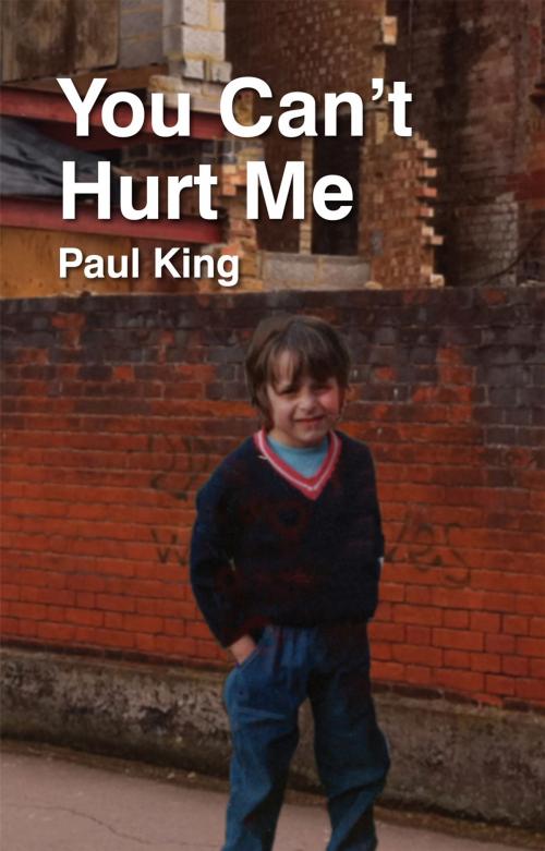 Cover of the book You Can't Hurt Me by Paul King, mardibooks