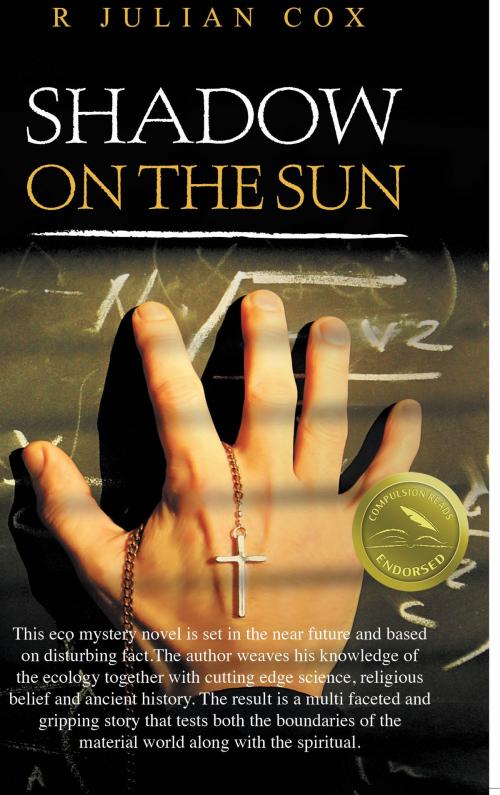 Cover of the book Shadow on the Sun by R Julian Cox, Northern Lights Publishing Company