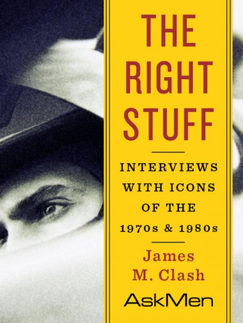 Cover of the book The Right Stuff by James M. Clash, AskMen