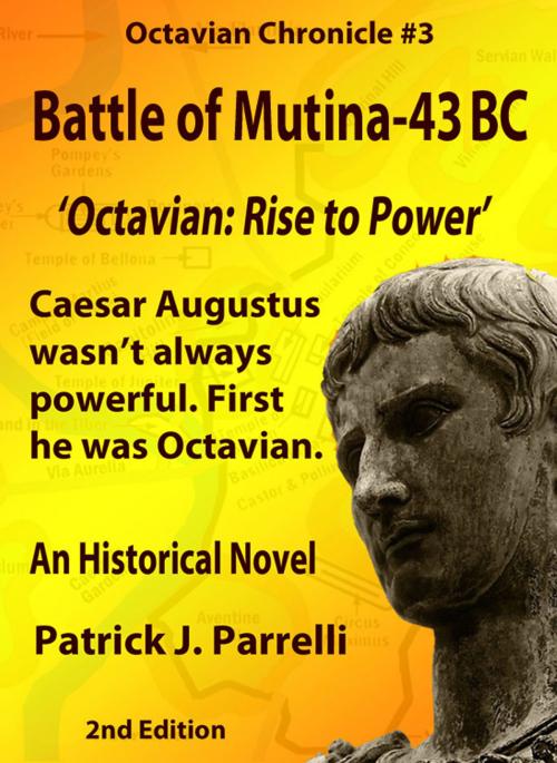Cover of the book #3 Battle of Mutina - 43 BC by Patrick Parrelli, APN