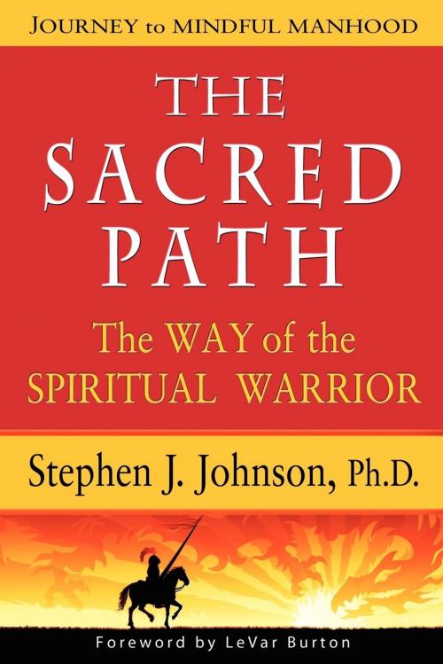 Cover of the book The Sacred Path by Stephen Jeffrey Johnson Ph.D., Sacred Path Press