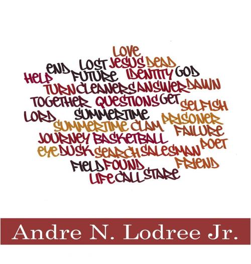 Cover of the book Lost & Found by Andre Lodree, Andre Lodree