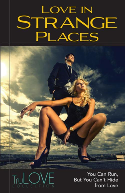 Cover of the book Love in Strange Places by Anonymous, BroadLit, BroadLit