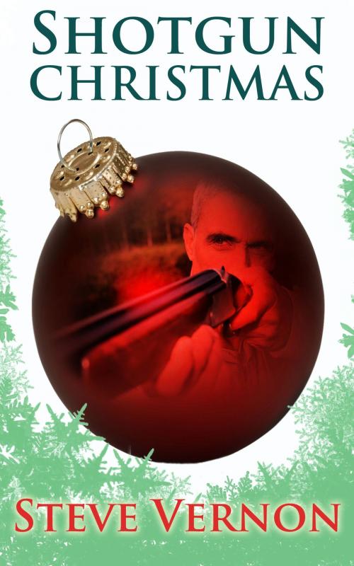 Cover of the book Shotgun Christmas by Steve Vernon, Stark Raven Press
