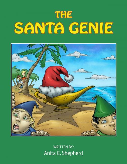 Cover of the book The Santa Genie by Anita E. Shepherd, New Eden Publishing