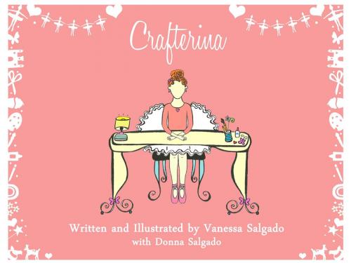 Cover of the book Crafterina by Vanessa Estelle Salgado, Donna Marie Salgado, Crafterina