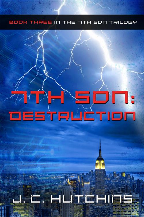 Cover of the book 7th Son: Destruction (Book Three in the 7th Son Trilogy) by J.C. Hutchins, CANONICAL: Narrative