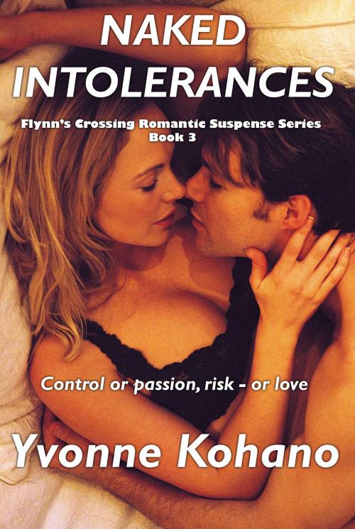 Cover of the book Naked Intolerances by Yvonne Kohano, Kochanowski Enterprises
