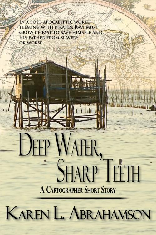 Cover of the book Deep Water, Sharp Teeth by Karen L. Abrahamson, Twisted Root Publishing