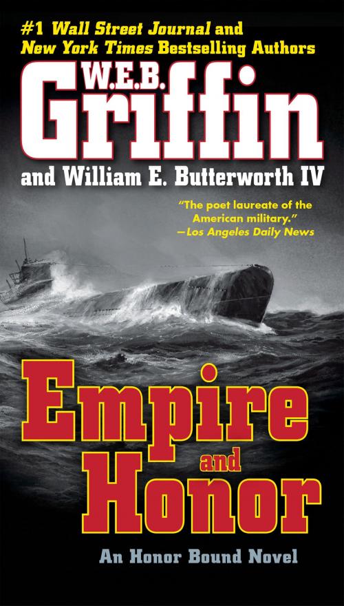 Cover of the book Empire and Honor by W.E.B. Griffin, William E. Butterworth, IV, Penguin Publishing Group