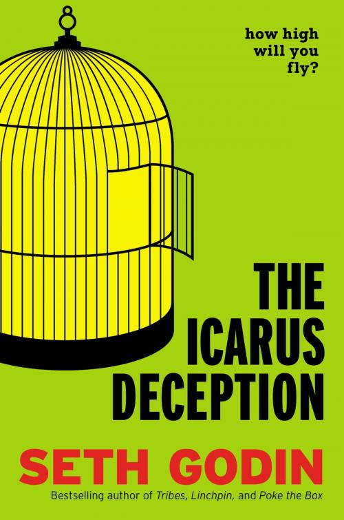Cover of the book The Icarus Deception by Seth Godin, Penguin Publishing Group