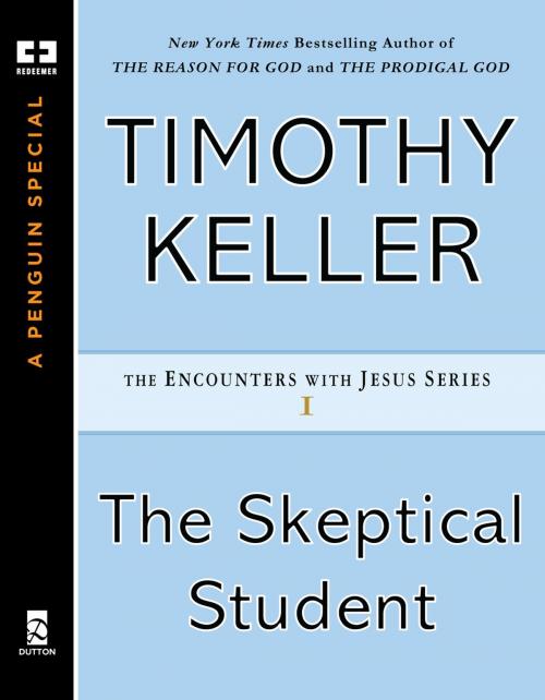 Cover of the book The Skeptical Student by Timothy Keller, Penguin Publishing Group
