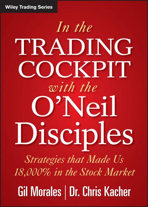 Cover of the book In The Trading Cockpit with the O'Neil Disciples by Gil Morales, Chris Kacher, Wiley