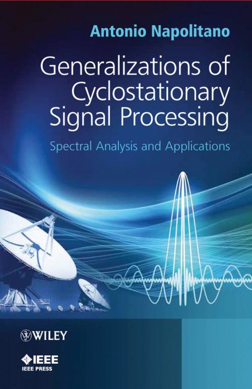 Cover of the book Generalizations of Cyclostationary Signal Processing by Antonio Napolitano, Wiley
