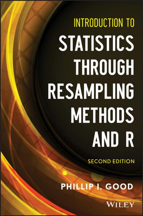 Cover of the book Introduction to Statistics Through Resampling Methods and R by Phillip I. Good, Wiley