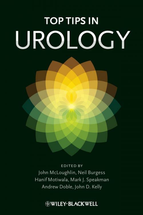 Cover of the book Top Tips in Urology by John McLoughlin, Neil Burgess, Hanif Motiwala, Mark J. Speakman, Andrew Doble, John Kelly, Wiley
