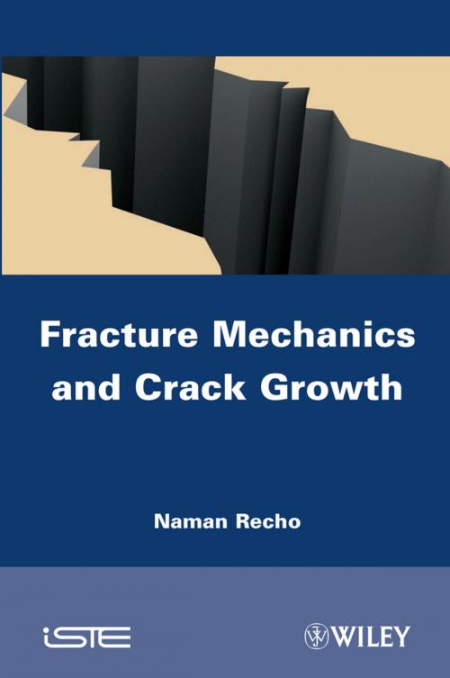 Cover of the book Fracture Mechanics and Crack Growth by Naman Recho, Wiley