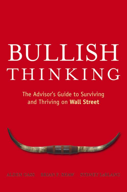 Cover of the book Bullish Thinking by Alden Cass, Sydney LeBlanc, Brian F. Shaw, Wiley