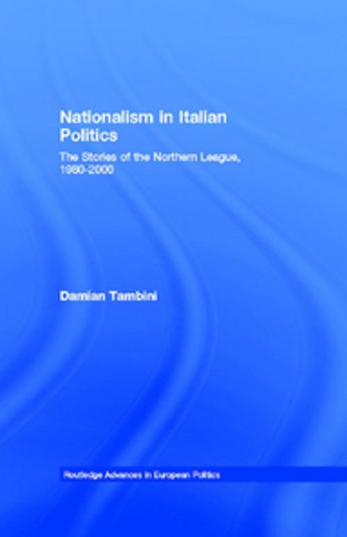 Cover of the book Nationalism in Italian Politics by Damian Tambini, Taylor and Francis
