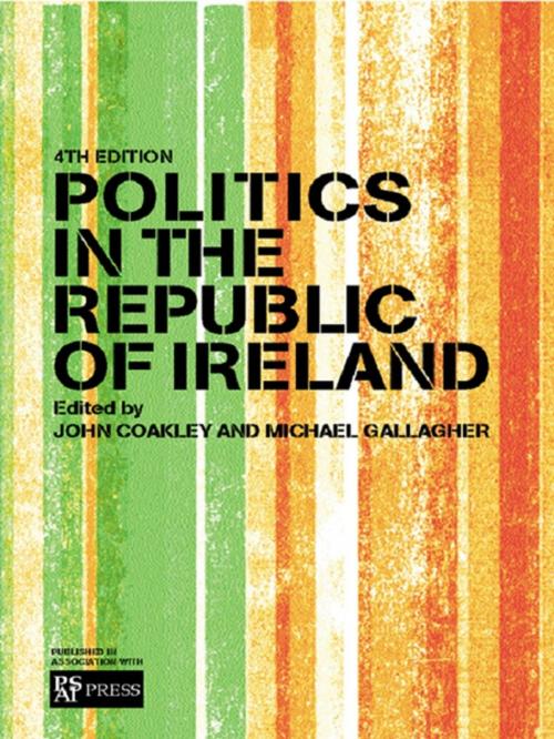 Cover of the book Politics in the Republic of Ireland by John Coakley, Michael Gallagher, Taylor and Francis