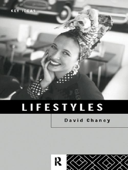 Cover of the book Lifestyles by David Chaney, Taylor and Francis