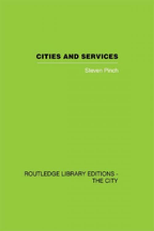 Cover of the book Cities and Services by Steven Pinch, Taylor and Francis