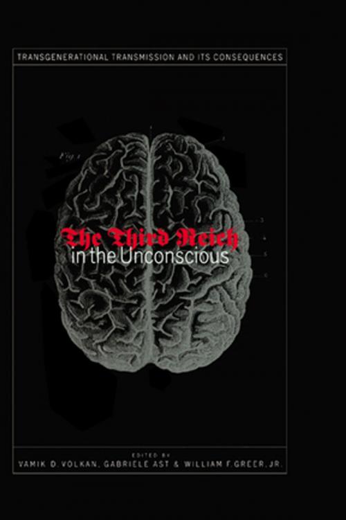 Cover of the book Third Reich in the Unconscious by Vamik D. Volkan, Gabriele Ast, William F. Greer, Jr., Taylor and Francis