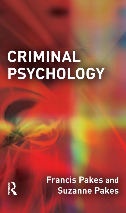 Cover of the book Criminal Psychology by Francis Pakes, Suzanne Pakes, Taylor and Francis